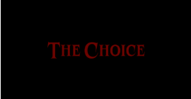 The Choice